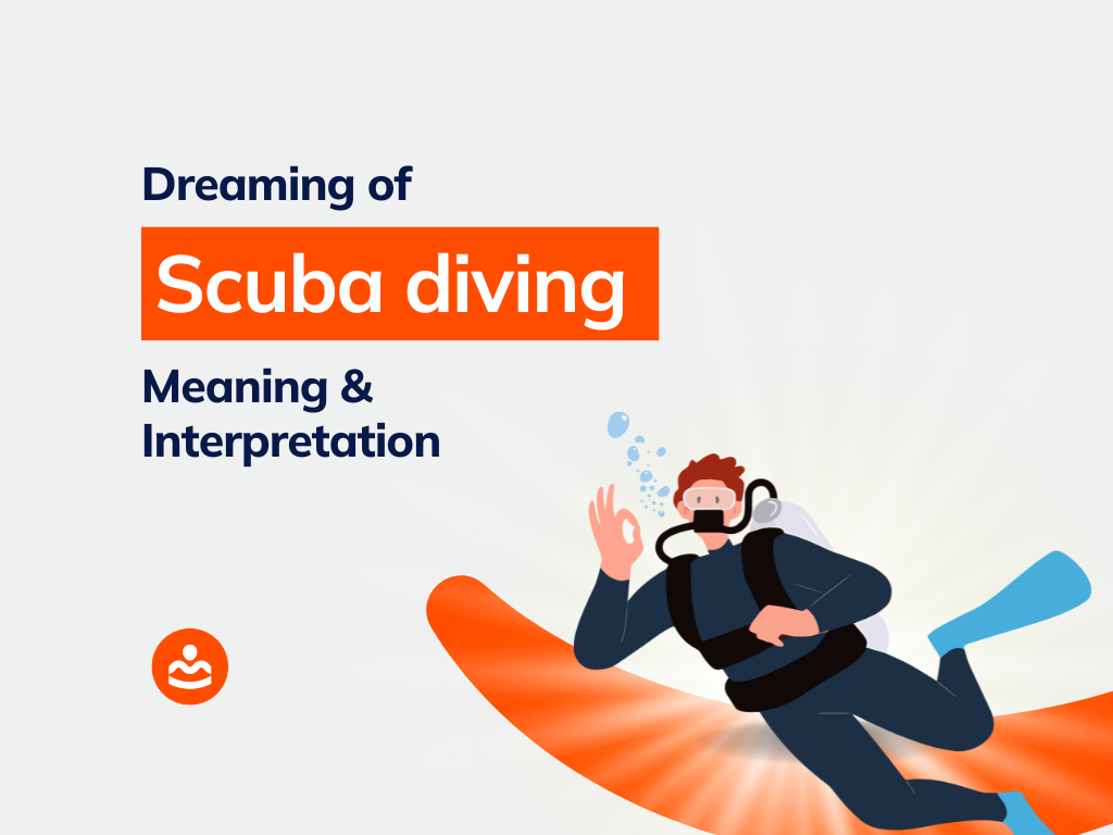 37 Dreaming Of Scuba Diving Meanings And Interpretations