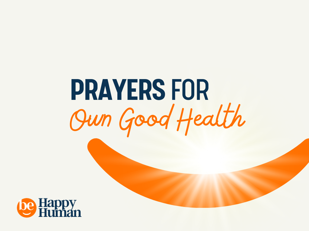 41+ Prayers for your Own Good Health BeHappyHuman