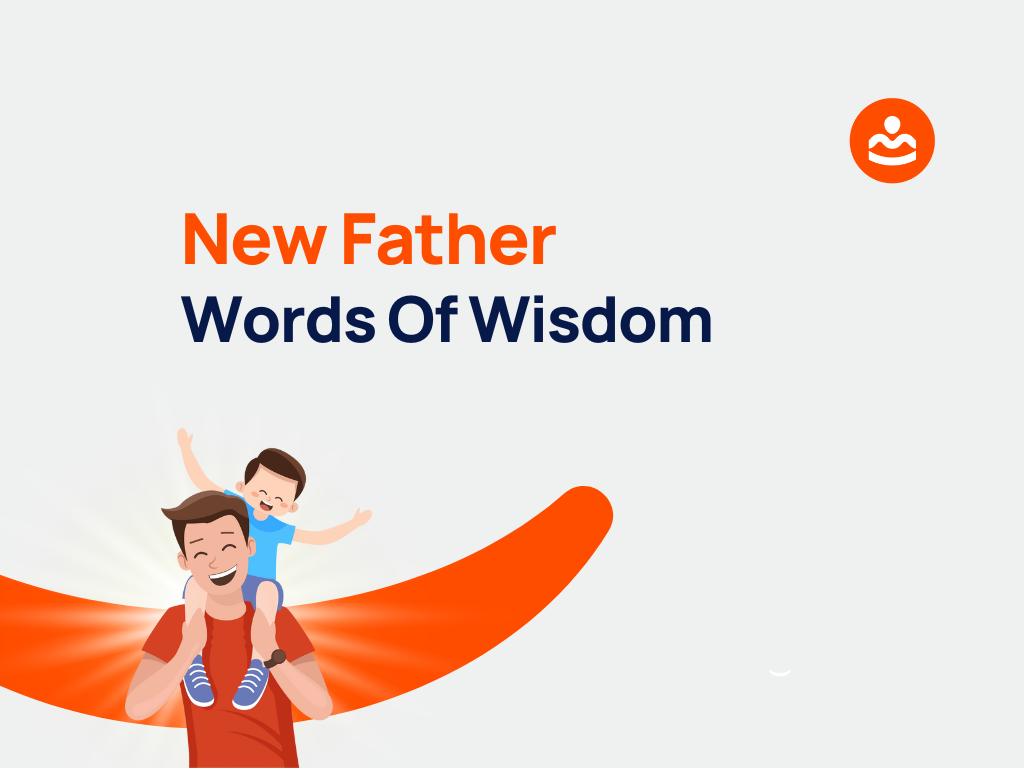 177-words-of-wisdom-for-new-fathers-behappyhuman