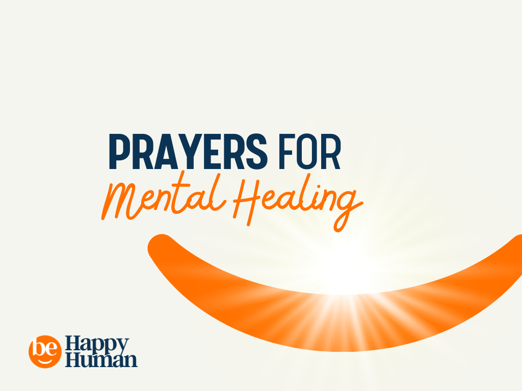 50+ Prayers For Mental Health ( For Calm And Healing) - BeHappyHuman