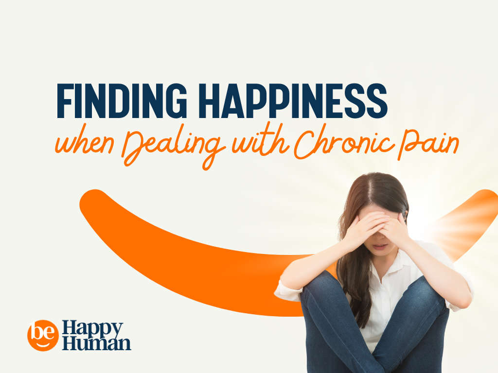 happiness-in-pain-26-ways-to-find-it