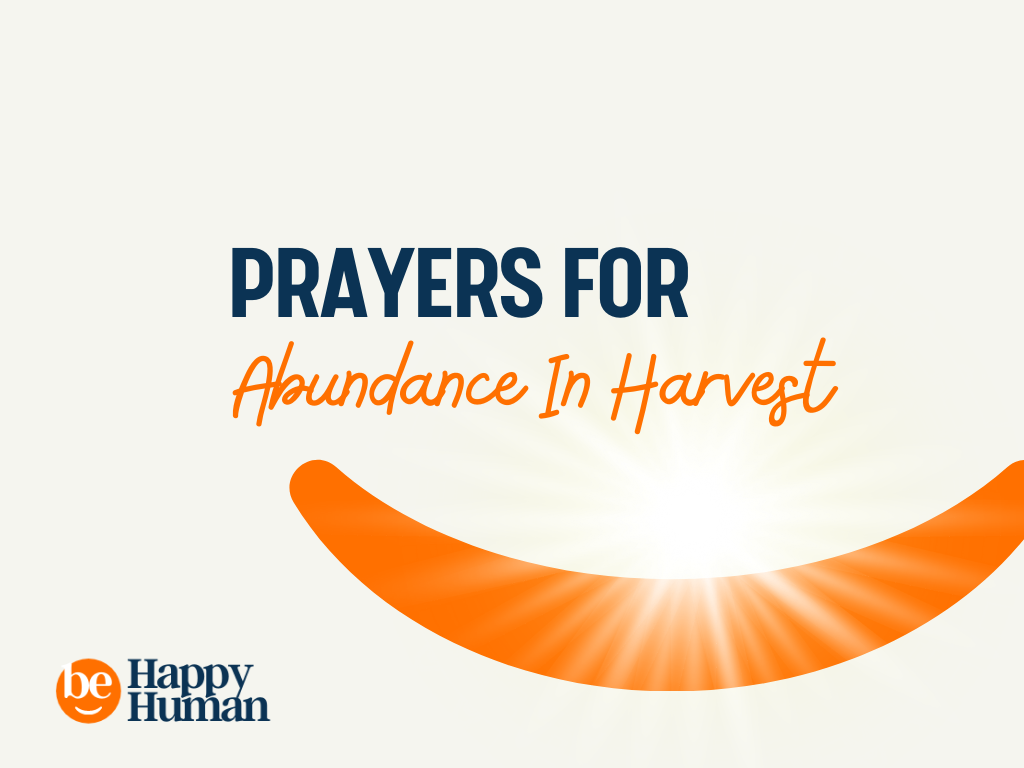 57+ Prayers for a Harvest a Plentiful Yield - BeHappyHuman