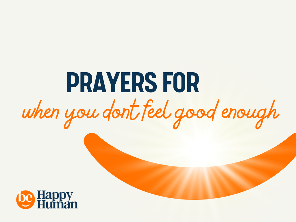 50-prayers-for-when-you-do-not-feel-good-enough-behappyhuman