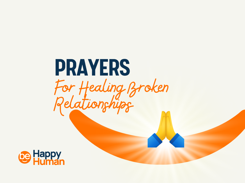 50+ Prayers For Healing Broken Relationships - BeHappyHuman