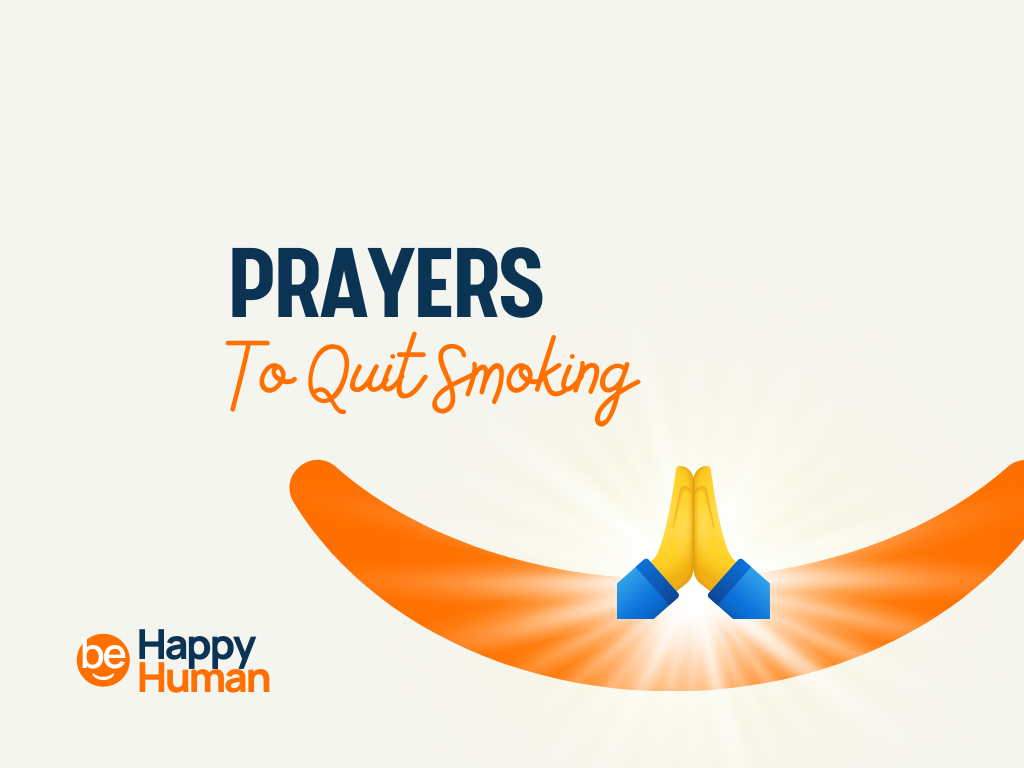 50+ Prayers To Quit Smoking - BeHappyHuman