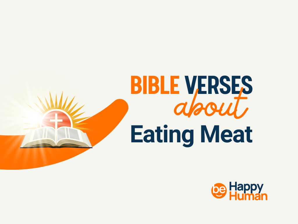 55+ Bible Verses about Eating Meat BeHappyHuman