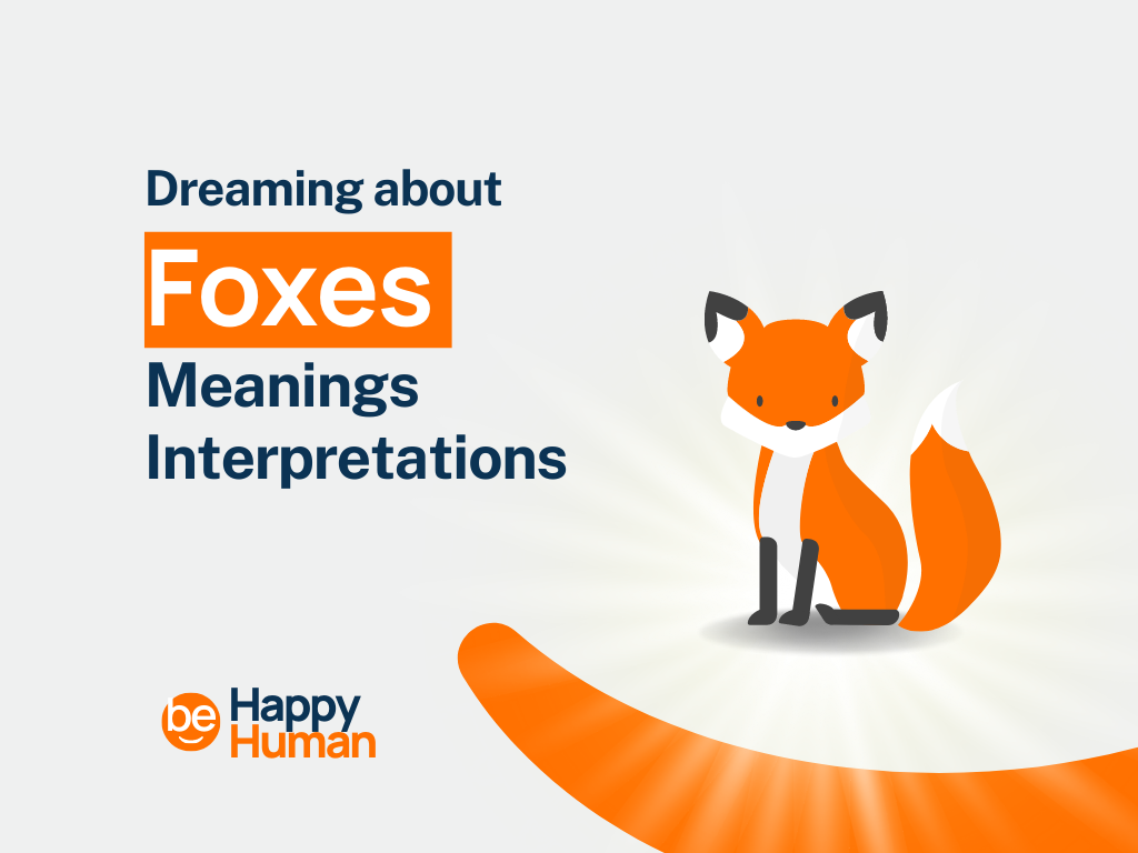 Dream of Foxes 37+ Meanings and Interpretations (Biblical)