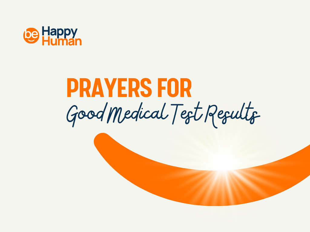 50+ Prayers For Good Medical Test Results - BeHappyHuman