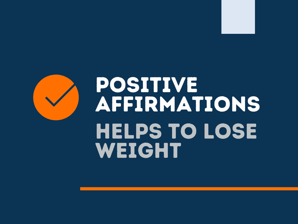 273+ Affirmations To Lose Weight (How To Practice)