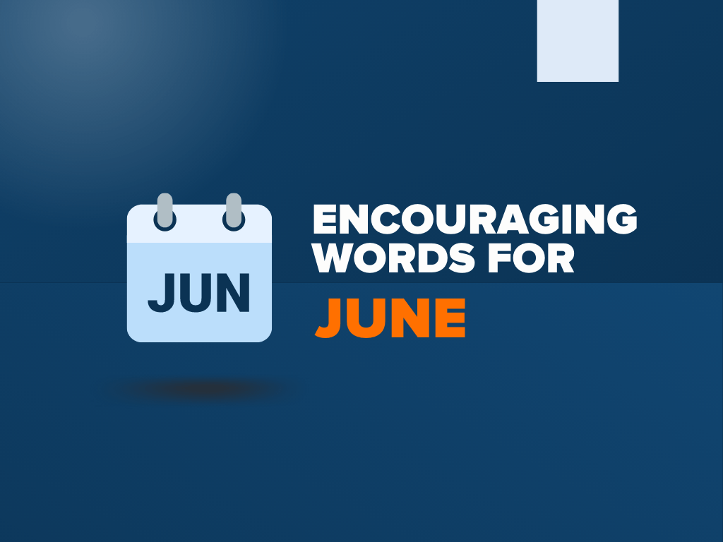 137+ Inspiring Words for Encouragement for June BeHappyHuman