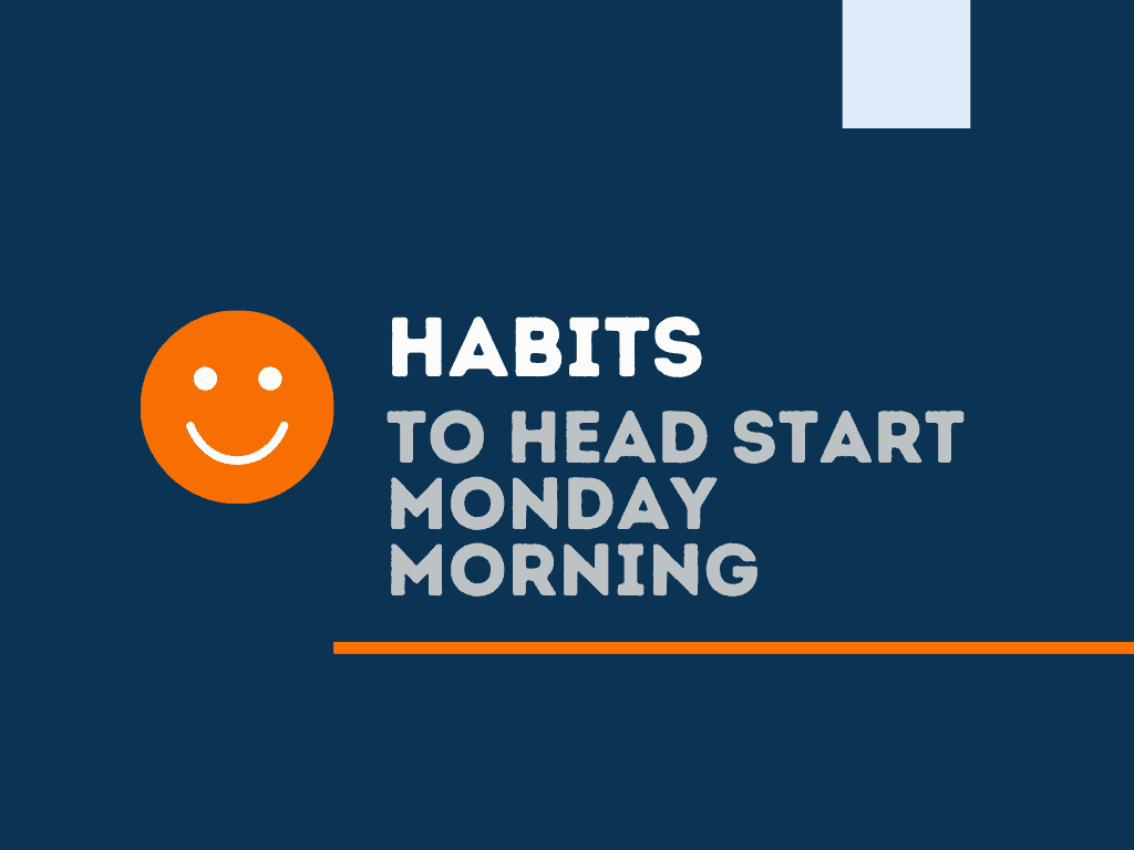 25 Essential Monday Habits Kickstart Your Week 25 Essential Monday Habits Kickstart Your Week