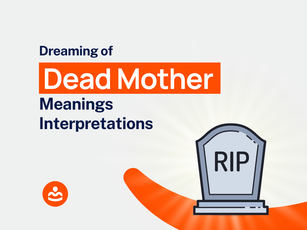 dream-of-dead-mother-47-meanings-and-interpretations