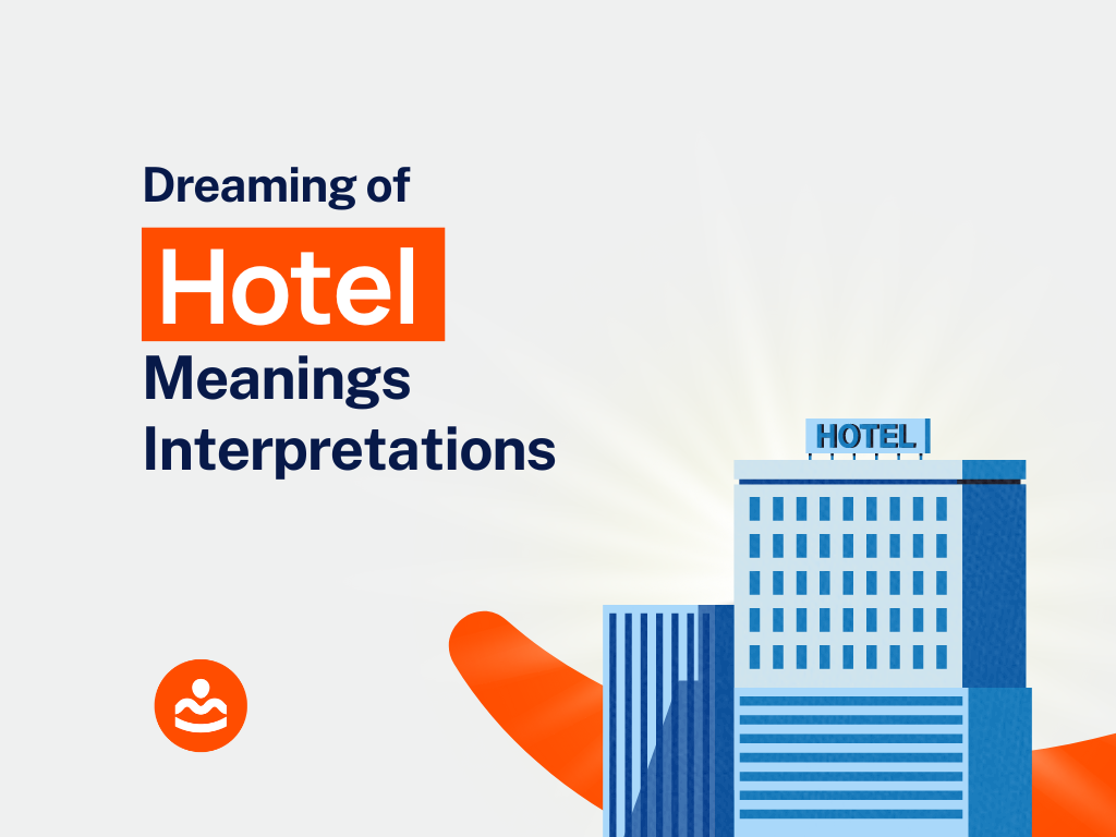 dreaming-about-a-hotel-45-meanings-and-interpretations