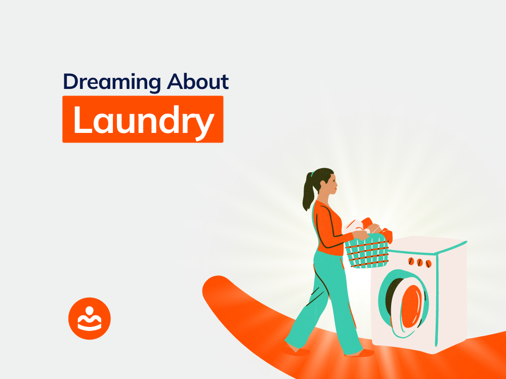 Dreaming of Laundry 60+ Meanings and Interpretations BeHappyHuman