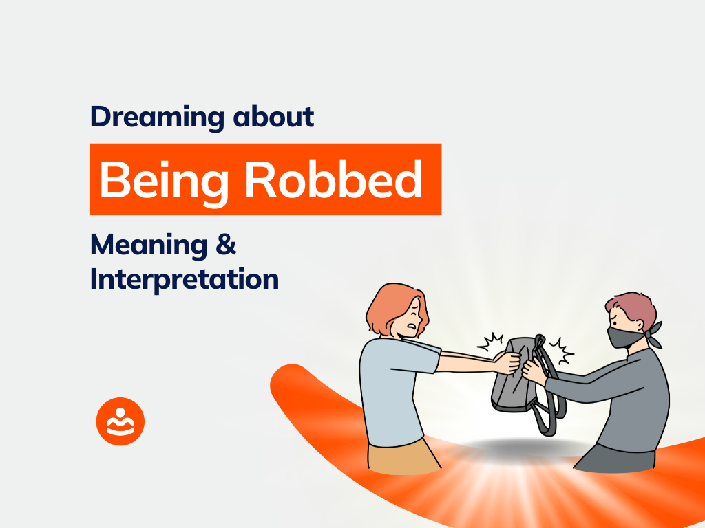 37+ Dreaming of Being Robbed Meanings and Interpretations