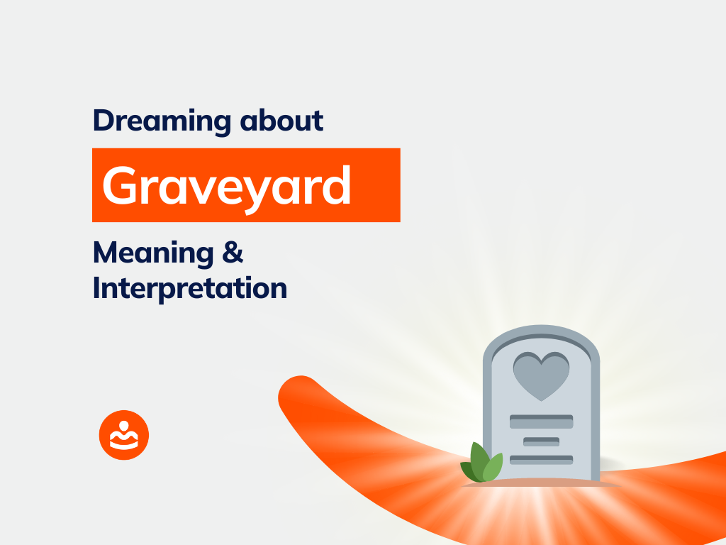 dream-about-a-graveyard-33-meanings-and-interpretations