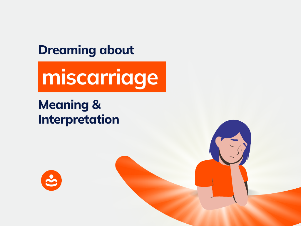 37+ Dream About Miscarriage Meanings and Interpretations