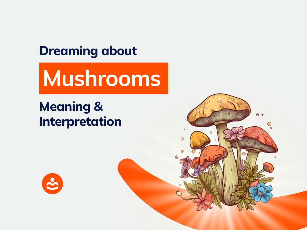 dreaming-of-mushrooms-40-meanings-and-interpretations