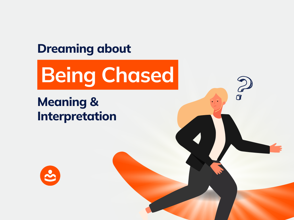 Dreaming of Being Chased 27+ Meanings and Interpretations BeHappyHuman