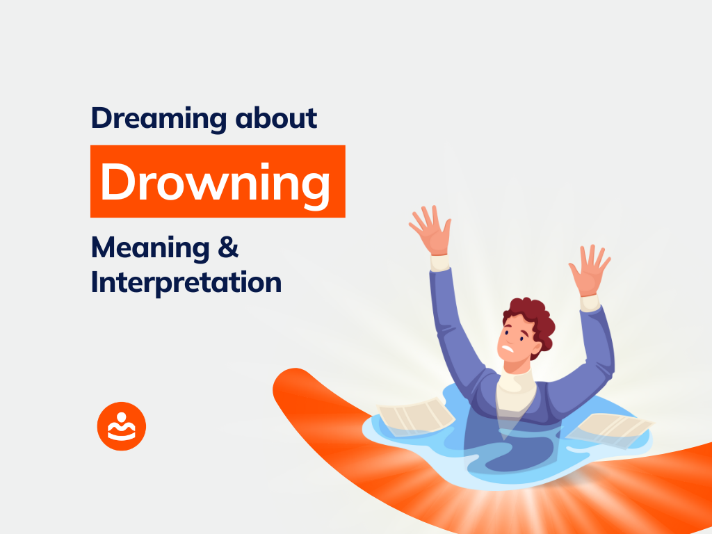 37+ Dream of Drowning Meanings and Interpretation