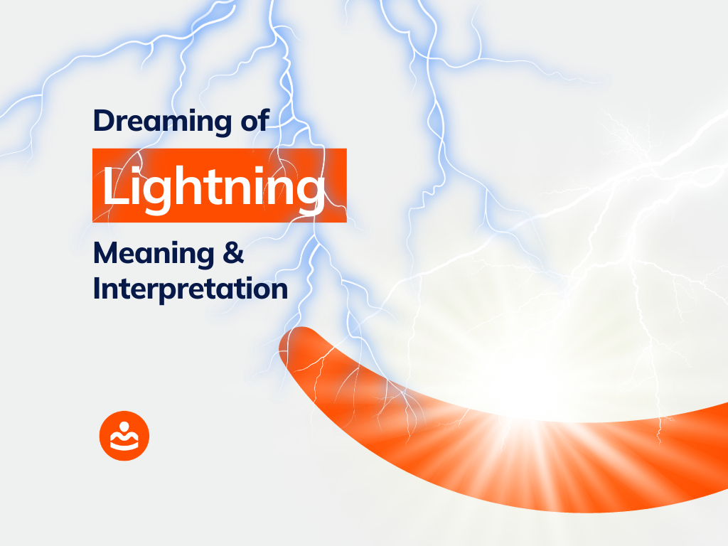 50+ Dreaming of Lightning Meanings and Interpretations BeHappyHuman